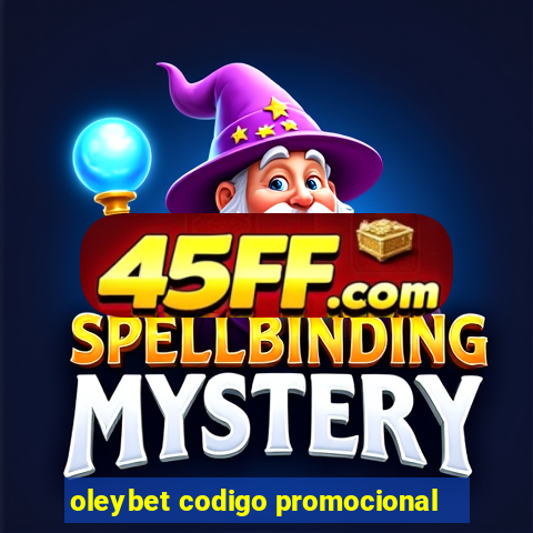oleybet codigo promocional